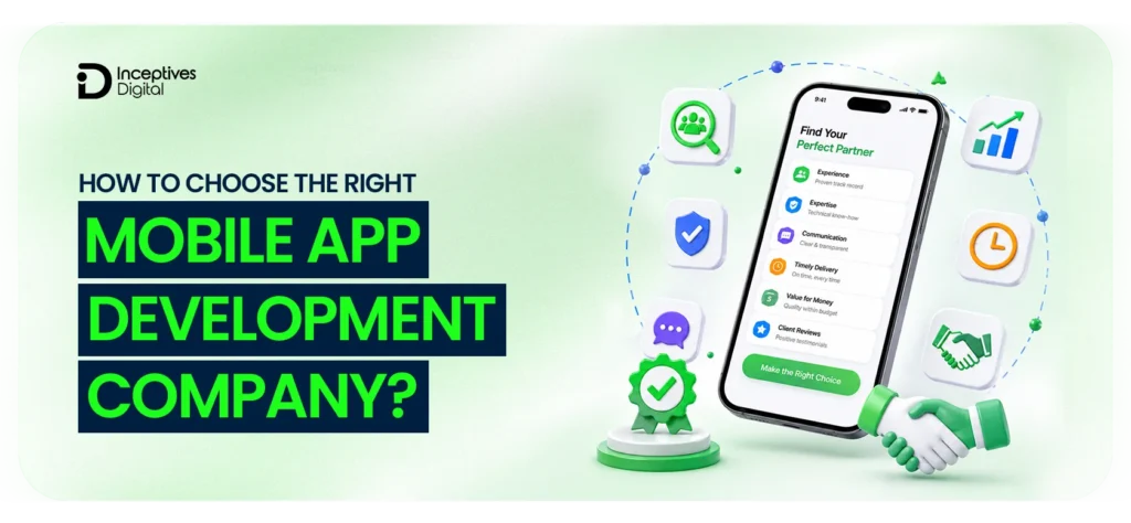 How to Choose the Right Mobile App Development Company