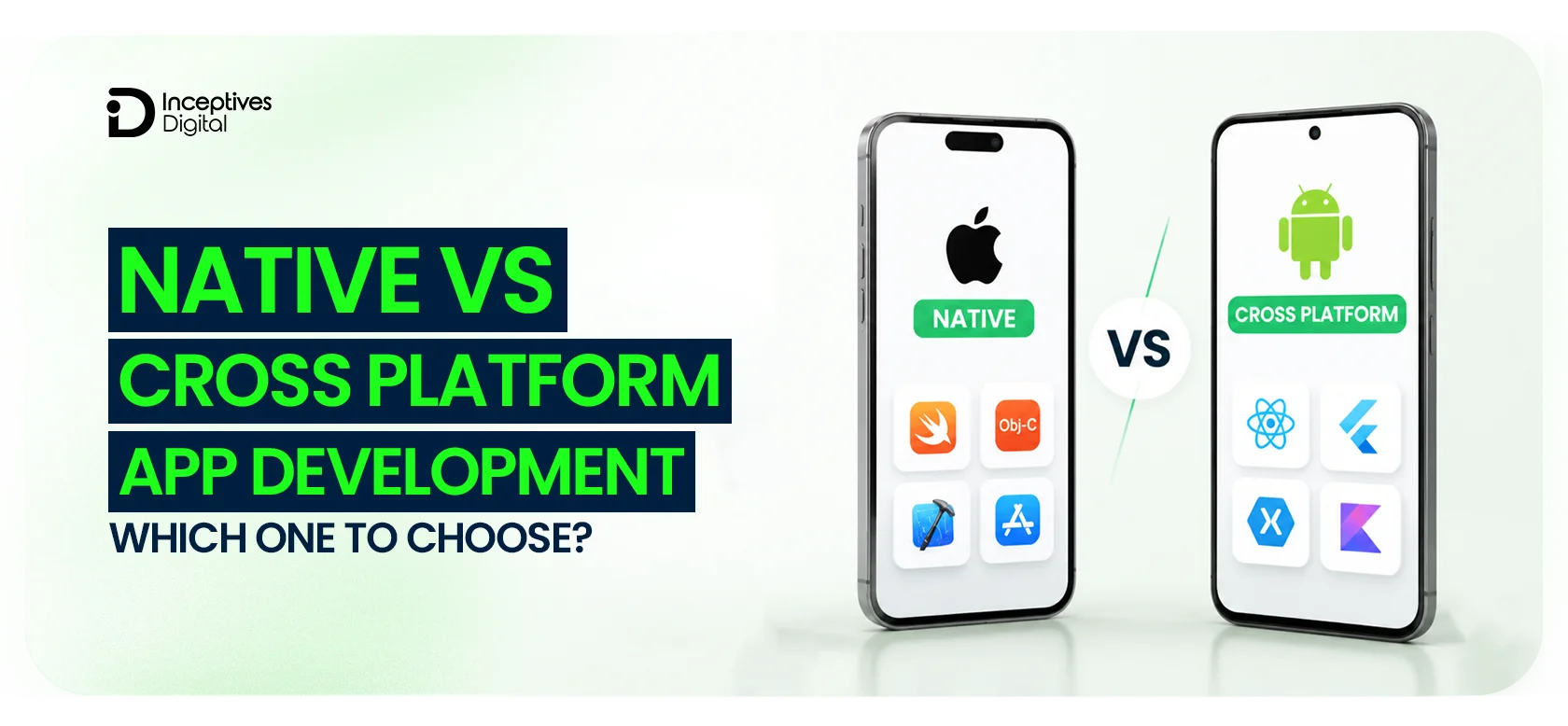 Native vs Cross Platform App Development Which One to Choose