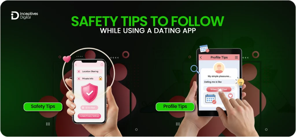 Safety Tips to Follow While Using A Dating App