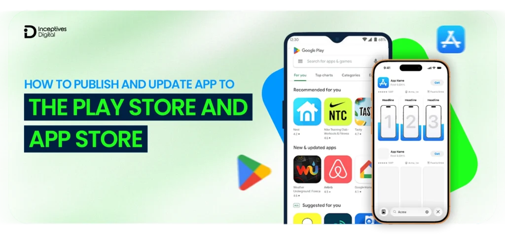 How to Publish and Update Your App on the App Store and Google Play