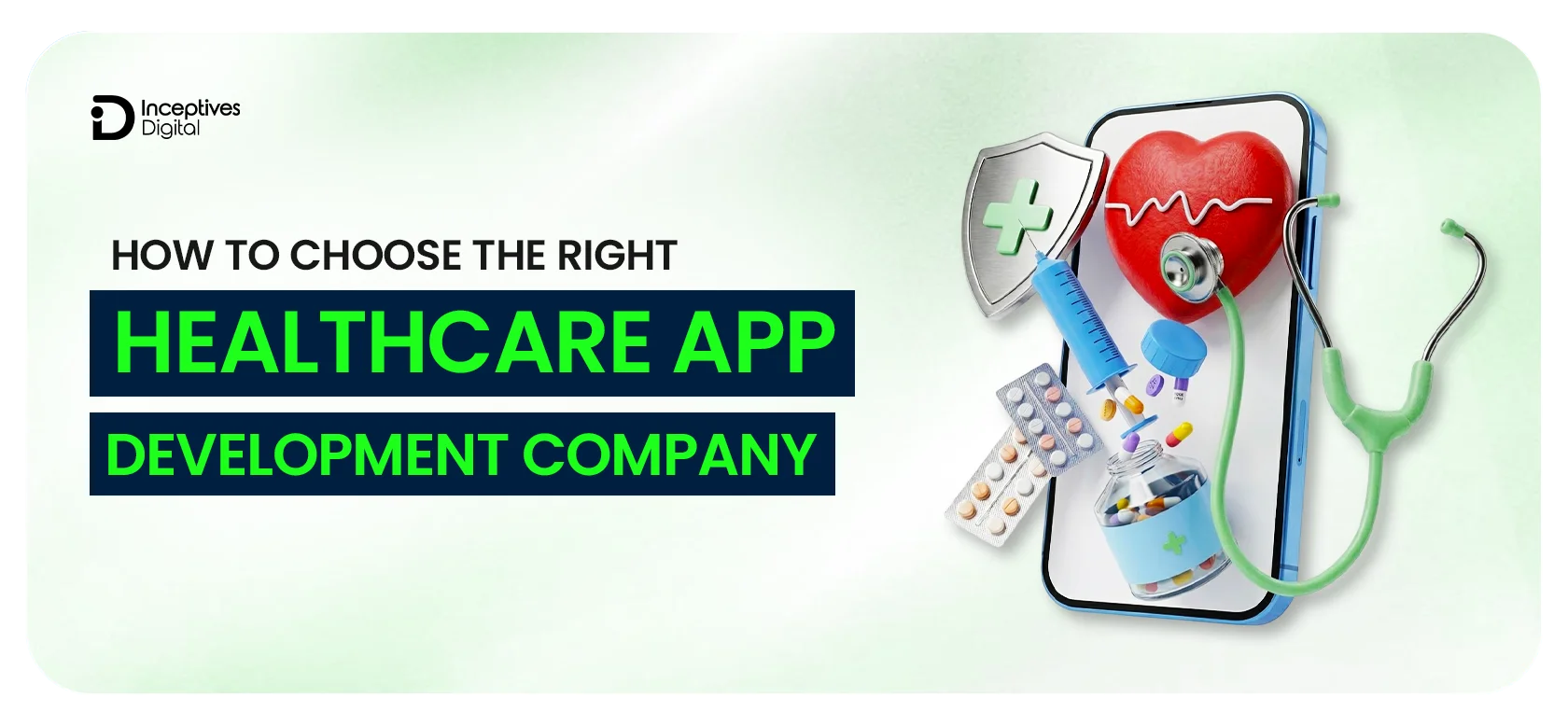 How to Choose the Right Healthcare App Development Company?