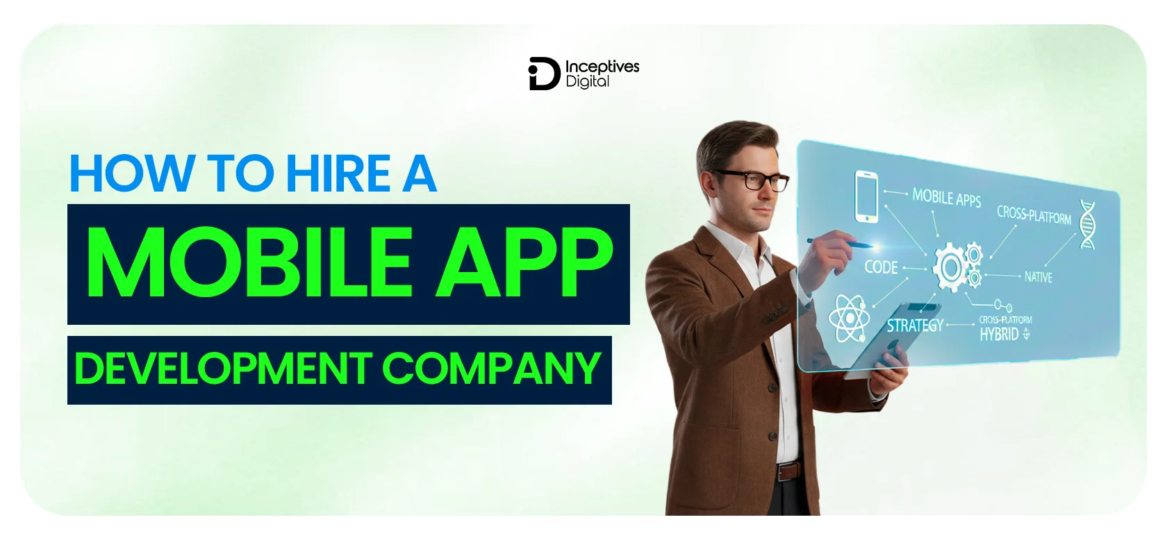 How to Hire a Mobile App Development Company