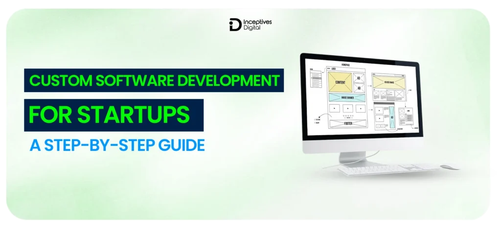 Custom Software Development for Startups
