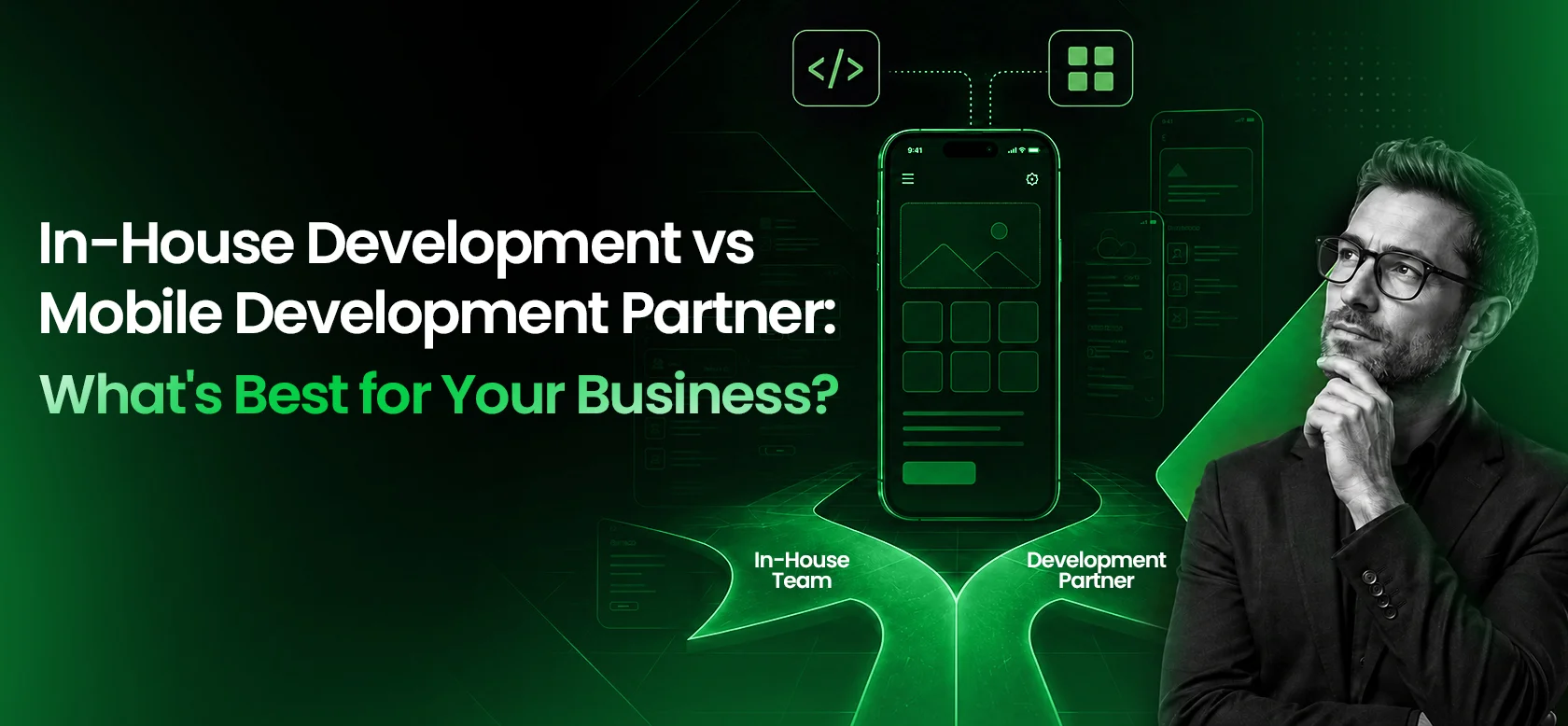 In-House Development vs Mobile App Development Partner