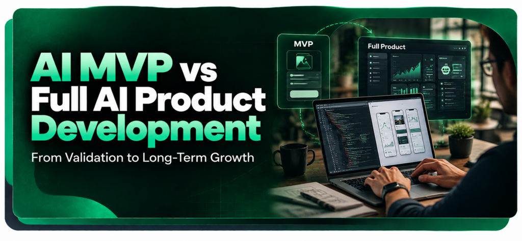 ai mvp vs. full ai product