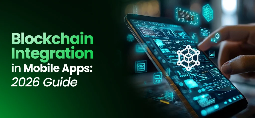 Blockchain Integration in Mobile Apps