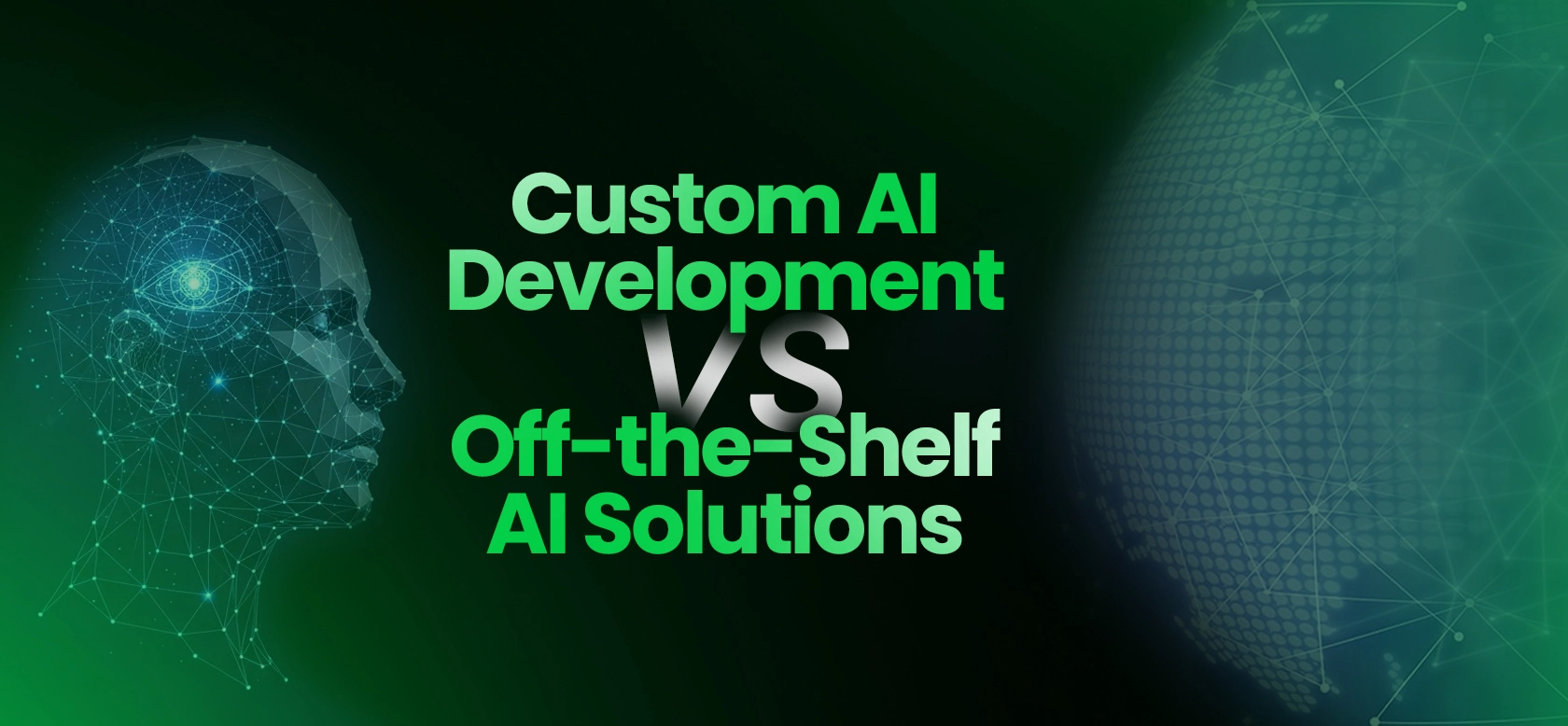 Custom AI Development vs Off-the-Shelf AI Solutions
